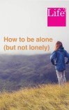 How to be alone (but not lonely) cover image
