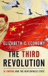 THE THIRD REVOLUTION XI JINPING AND THE NEW CHINESE STATE cover image