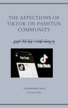 The Affections of TikTok on Pashtun Community cover image