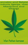 Cannabis and Related products (ganja, chars, Marijuana and bhang) cover image